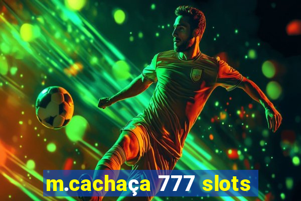 m.cachaça 777 slots